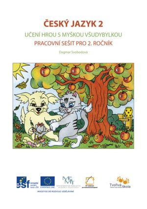 Český jazyk 2 - pracovní sešit pro 2. ročník - UČENÍ HROU S MYŠKOU VŠUDYBYLKOU