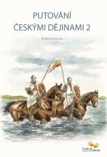 Putování českými dějinami 2 (999–1306)