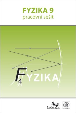 Fyzika - pracovní sešit pro 9. ročník