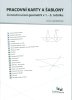 Pracovní karty a šablony pro činnostní učení geometrii v 1. - 3. ročníku.
