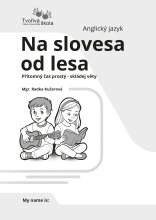 Angličtina - Na slovesa od lesa (Přítomný čas prostý – skládej věty)
